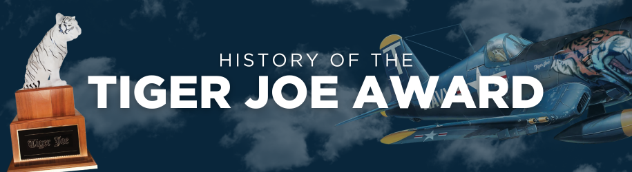 History of the Tiger Joe award text overlay with photo of tiger award and plane