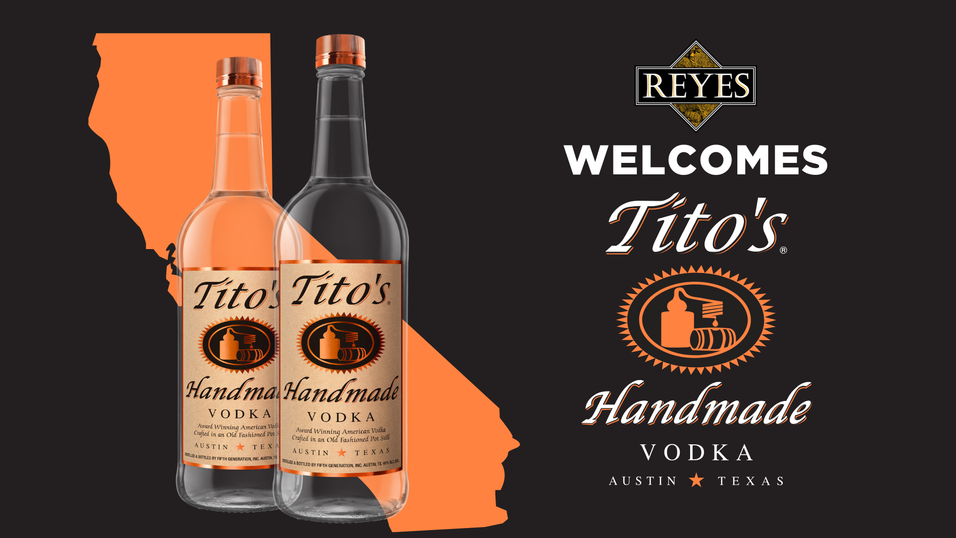 vodka bottles against an orange California outline with the Tito's Handmade Vodka logo and the Reyes logo